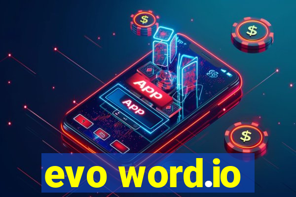 evo word.io