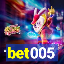 bet005