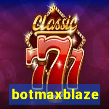 botmaxblaze