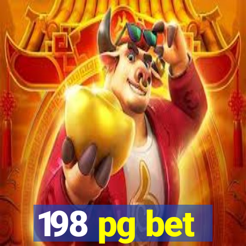 198 pg bet