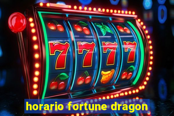 horario fortune dragon