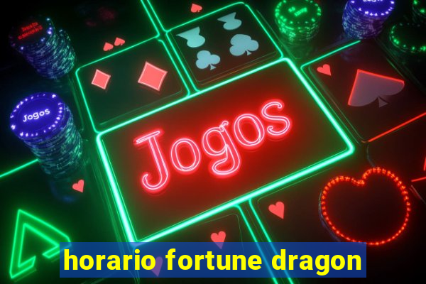 horario fortune dragon