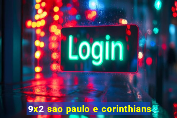 9x2 sao paulo e corinthians