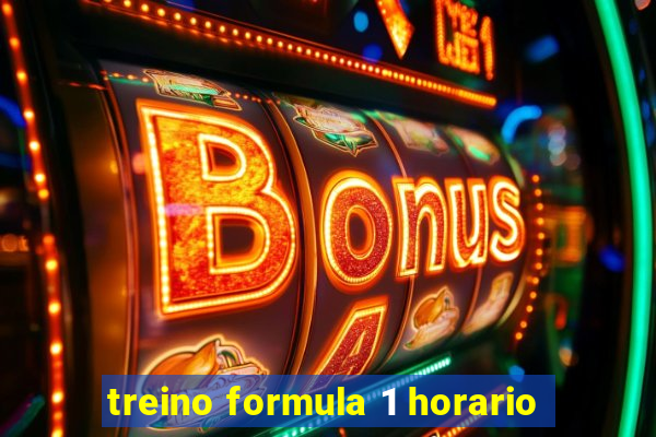 treino formula 1 horario