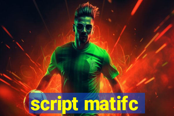 script matifc