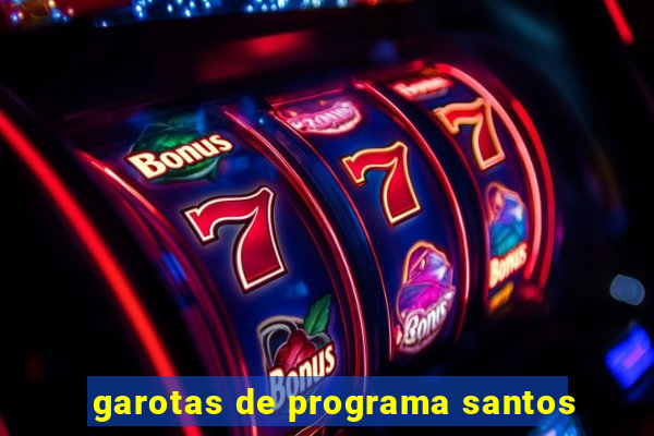 garotas de programa santos