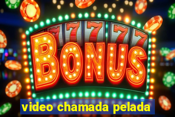 video chamada pelada