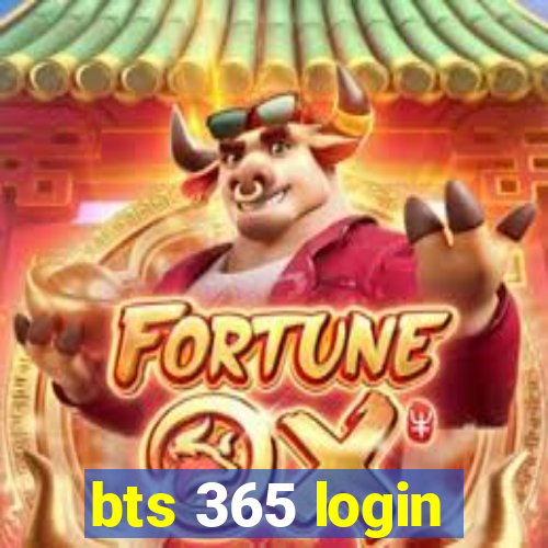 bts 365 login