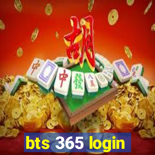 bts 365 login