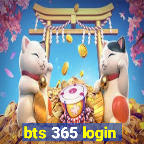 bts 365 login