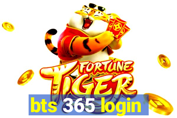 bts 365 login