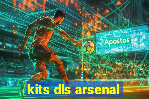 kits dls arsenal