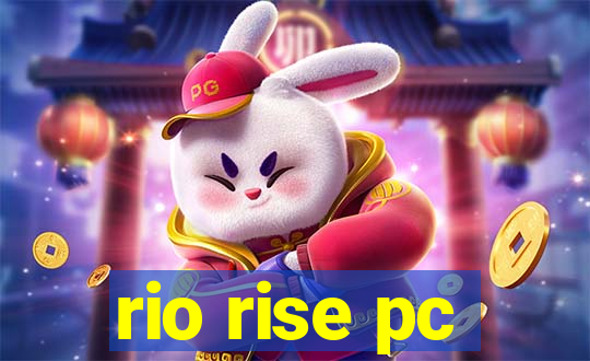 rio rise pc