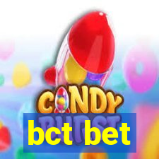 bct bet