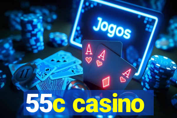 55c casino