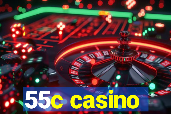 55c casino