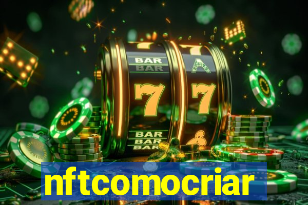 nftcomocriar