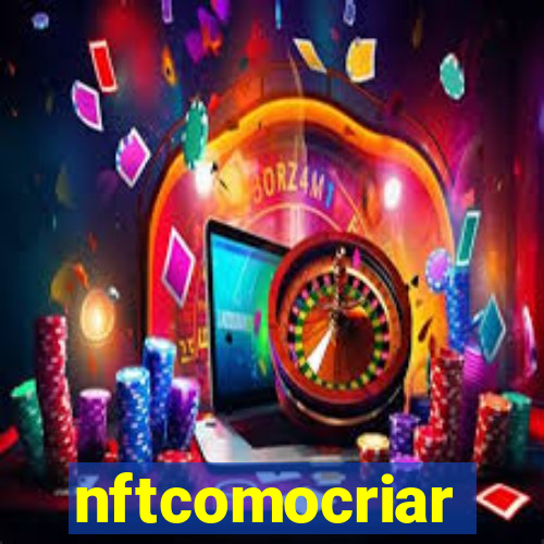 nftcomocriar