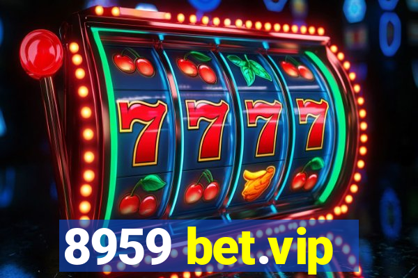 8959 bet.vip