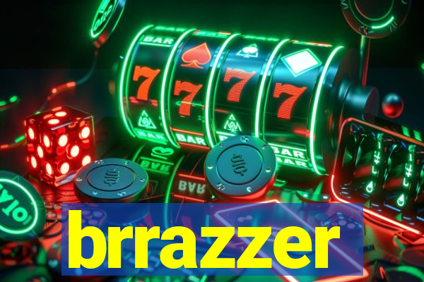 brrazzer