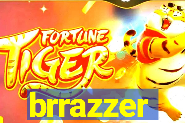 brrazzer