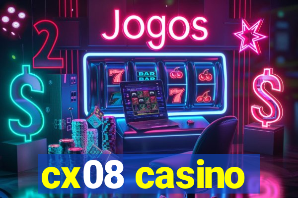 cx08 casino