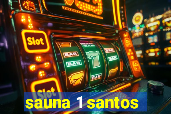 sauna 1 santos