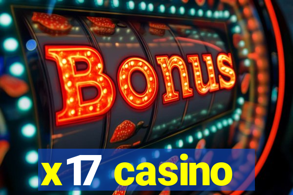 x17 casino