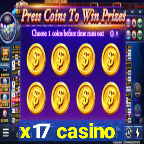 x17 casino