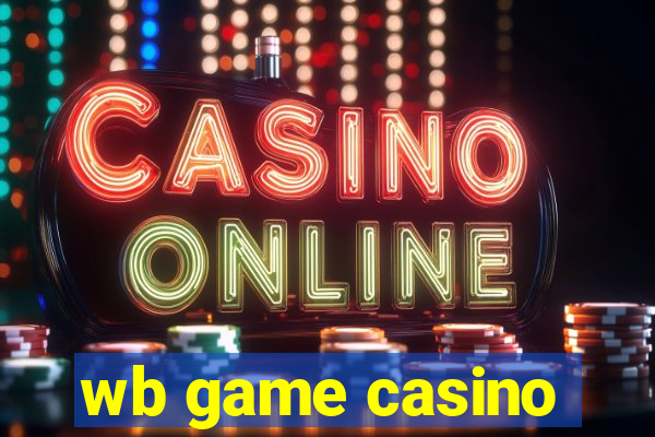 wb game casino