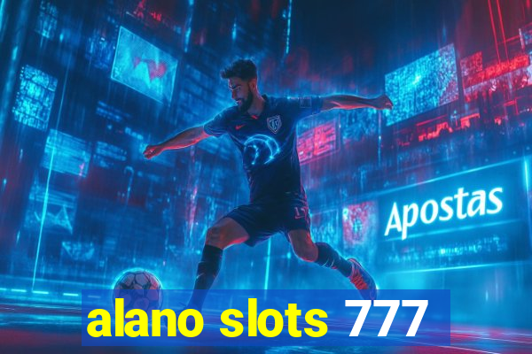 alano slots 777