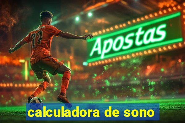 calculadora de sono