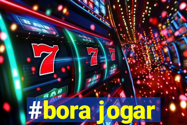 #bora jogar