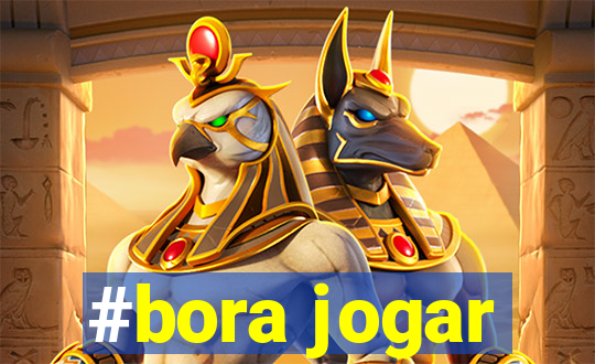 #bora jogar