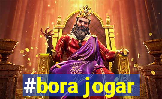 #bora jogar