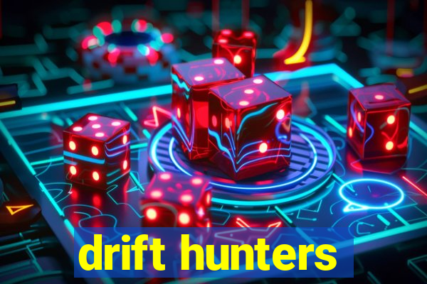 drift hunters