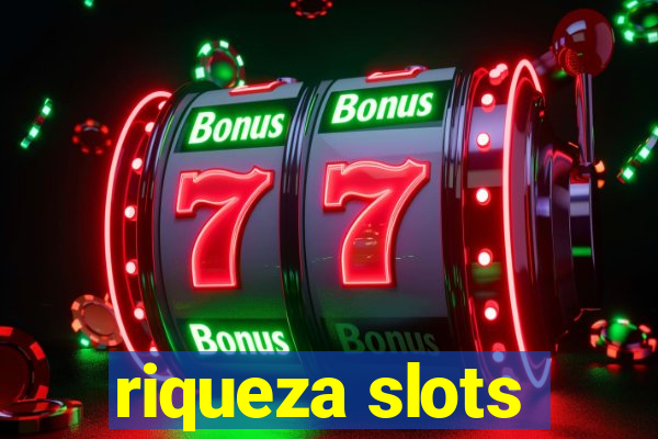 riqueza slots