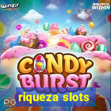 riqueza slots