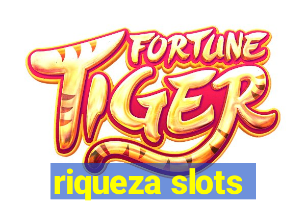 riqueza slots