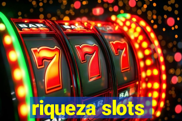 riqueza slots