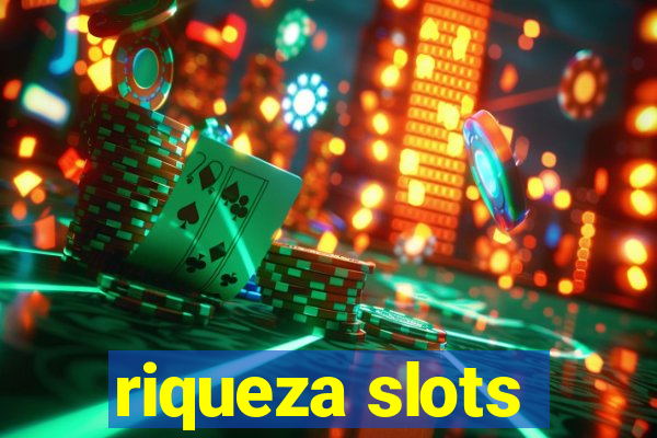 riqueza slots