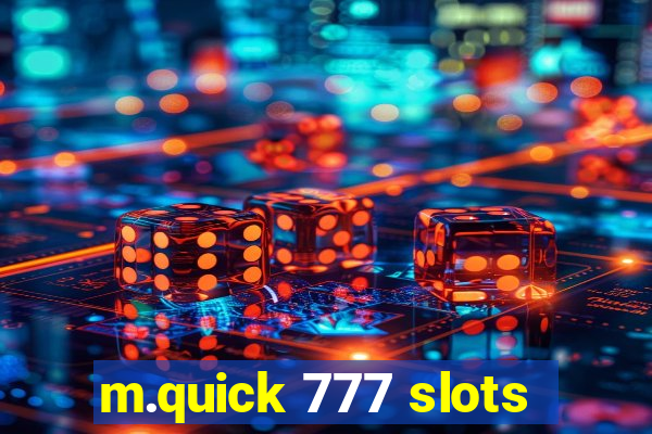 m.quick 777 slots