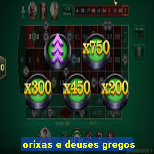 orixas e deuses gregos