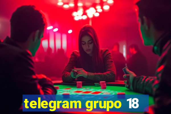 telegram grupo 18