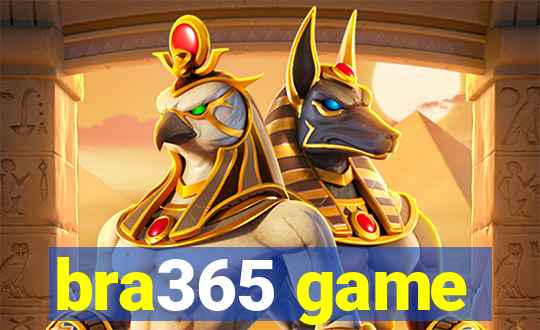 bra365 game