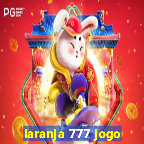 laranja 777 jogo