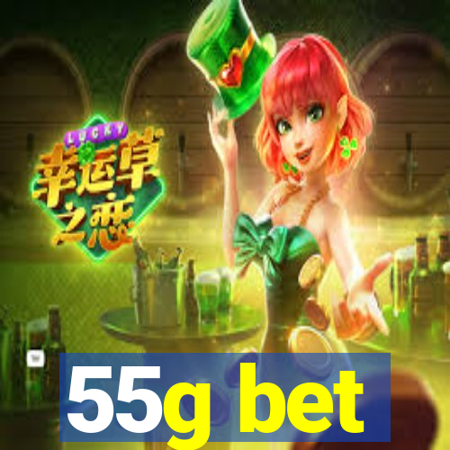 55g bet