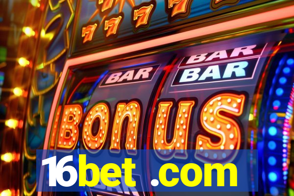 16bet .com