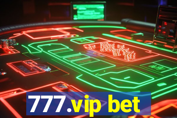 777.vip bet