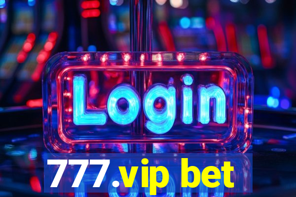 777.vip bet